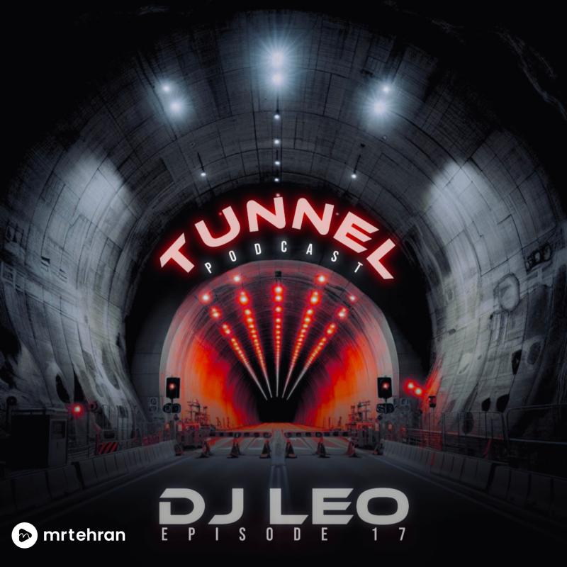 DJ Leo Tunnel Episode 17