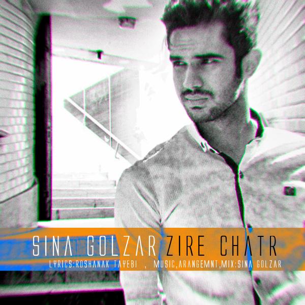 Sina Golzar Zire Chatr