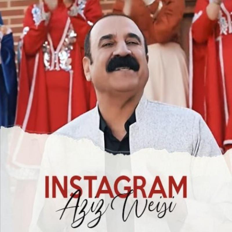 Aziz Weisi Instagram