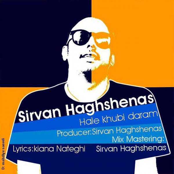 Sirvan Haghshenas Hale khobi Daram