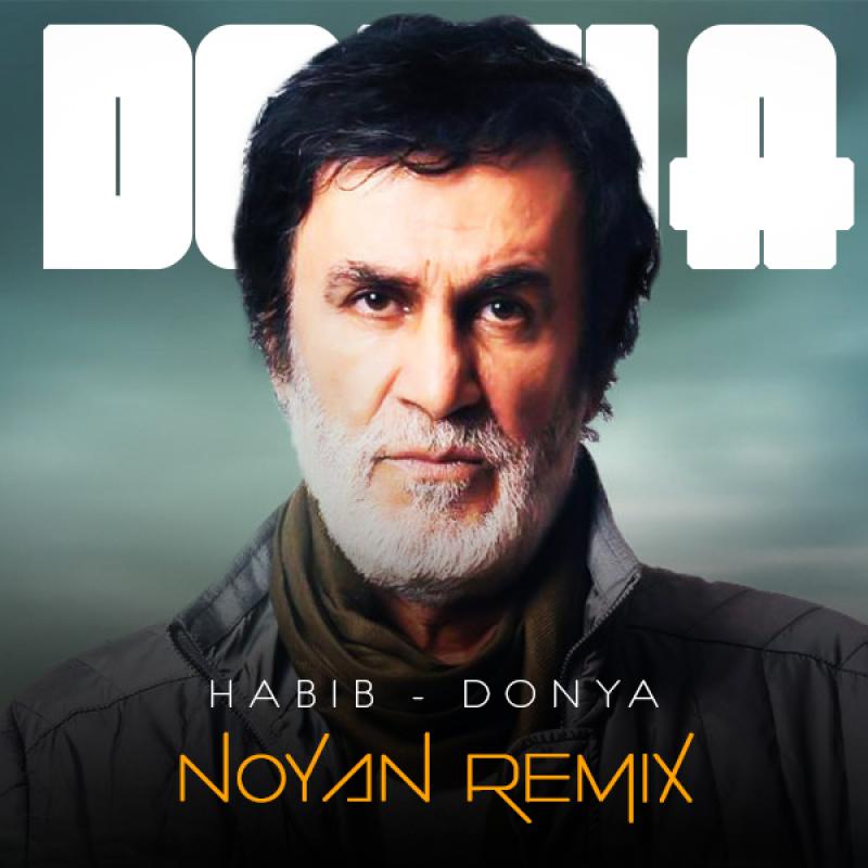 Habib Donya (Noyan Remix)