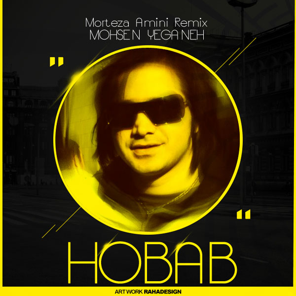 Mohsen Yeganeh Hobab (Morteza Amini Remix)