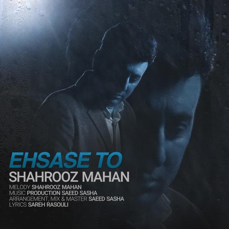 Shahrooz Mahan Ehsase To