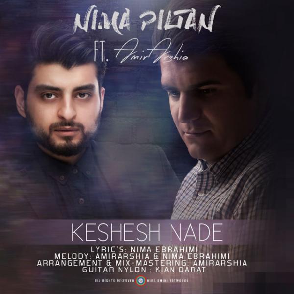 Nima Piltan Keshesh Nade (Ft Amir Arshia)