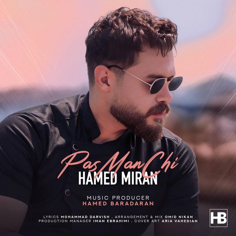 Hamed Miran Pas Man Chi