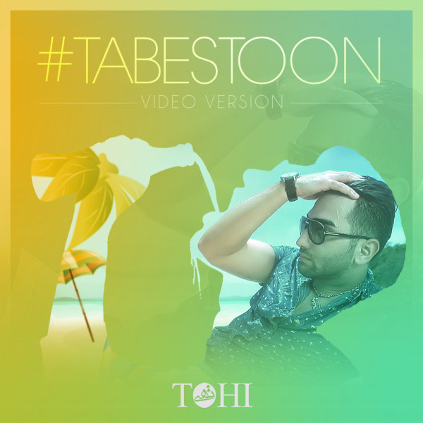 Tohi Tabestoon (Video Version)
