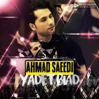 Ahmad Saeedi Yadet Biad