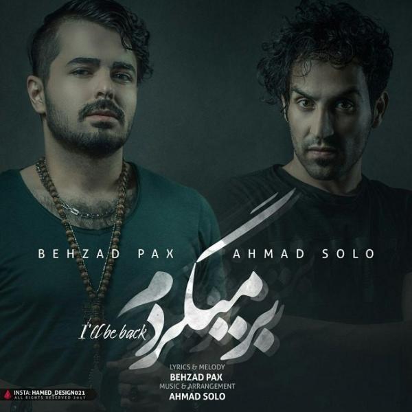 Behzad Pax & Ahmad Solo Barmigardam