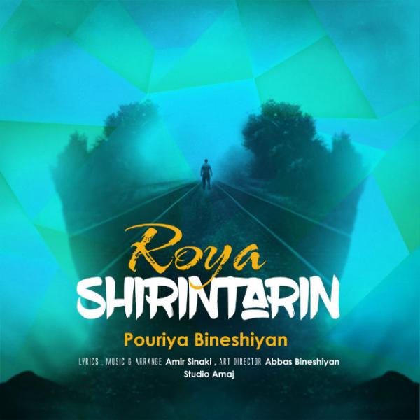 Pouriya Bineshiyan Shirintarin Roya