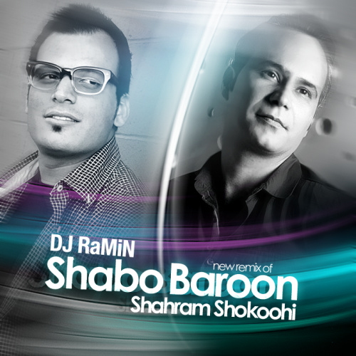 Shahram Shokoohi Shabo Baroon (Remix)