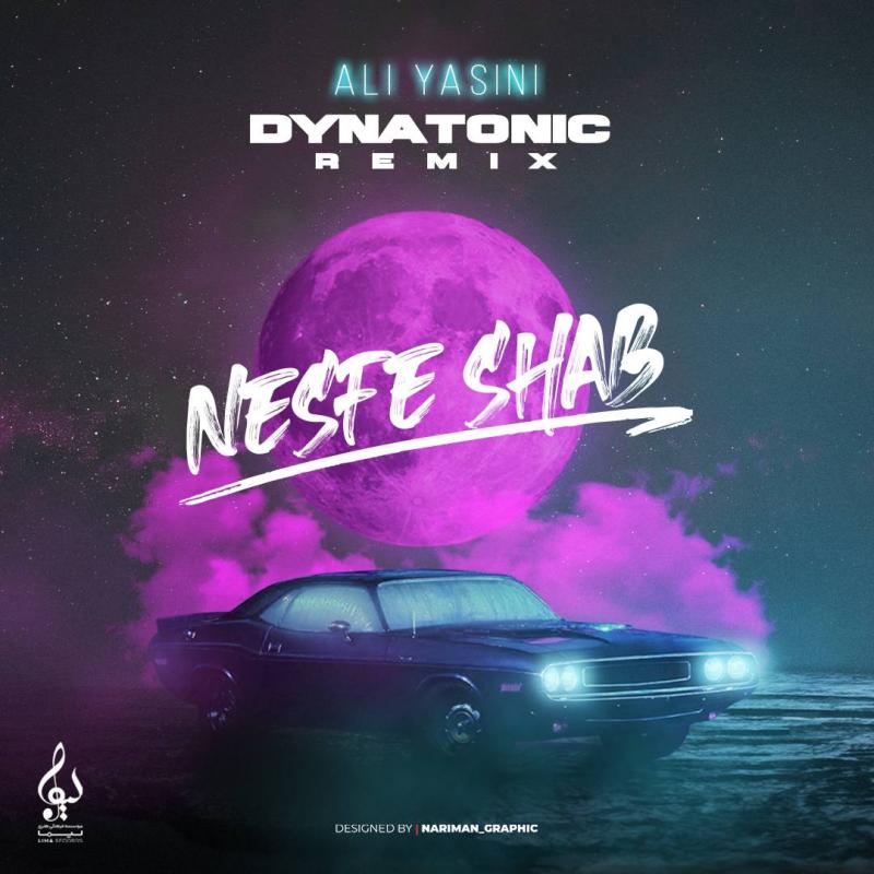 Ali Yasini Nesfe Shab (Dynatonic Remix)