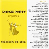 Mohsen Bj Dance Party 12