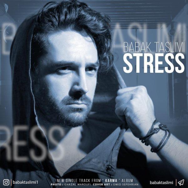 Babak Taslimi Stress