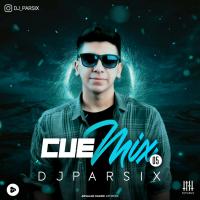 DJ Parsix Cue Mix Episode 05