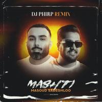 Masoud Sadeghloo Mashti (Dj Philip Remix)