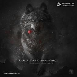 Amir Tataloo Gorg (Ft Pishroo & Ho3ein)