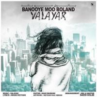 Valayar Banooye Moo Boland