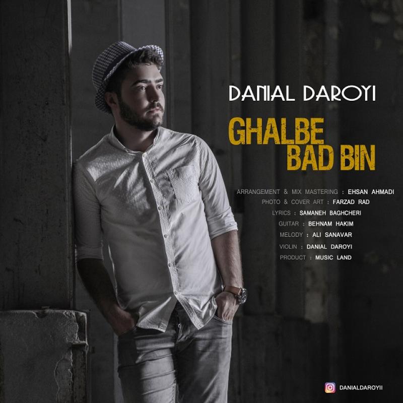 Danial Daroyi Ghalbe Bad Bin