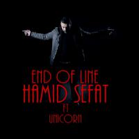 Hamid Sefat End of Line (Ft Unicorn)