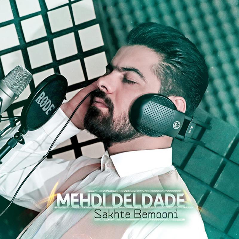 Mehdi Deldade Sakhte Bemooni