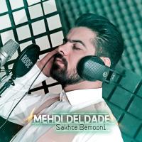 Mehdi Deldade Sakhte Bemooni