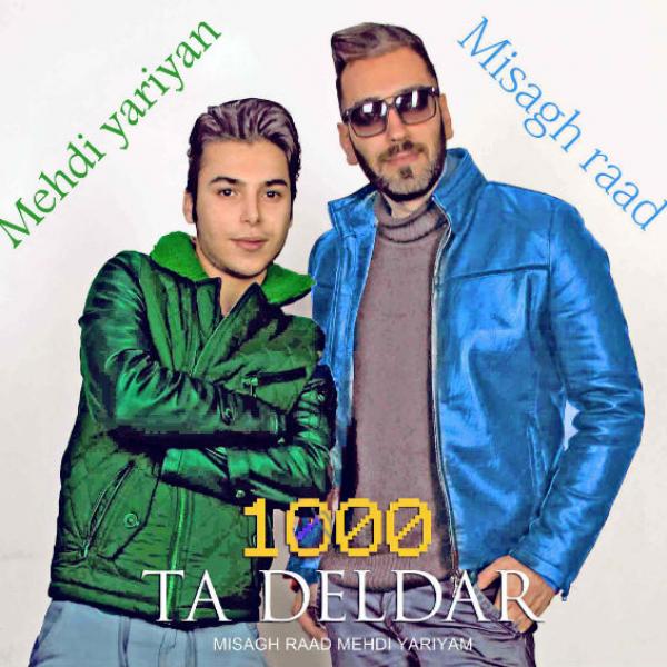 Misagh Raad & Mehdi Yariyan Ta Deldar