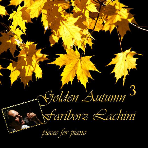 Fariborz Lachini Golden Autumn 3