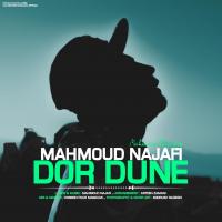 Mahmood Najafi Dor Dune