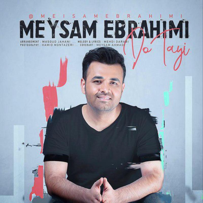 Meysam Ebrahimi Do Tayi