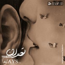 The Ways Tehran