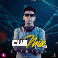 DJ Parsix Cue Mix Episode 04