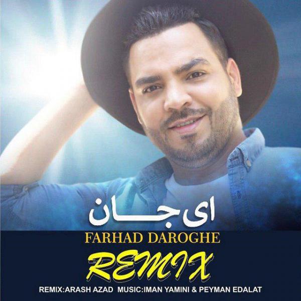 Farhad Daroghe Ey Jan (Remix Arash Azad)