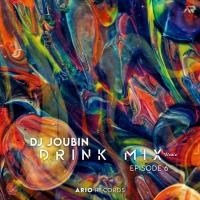 DJ Joubin Drink Mix EP6