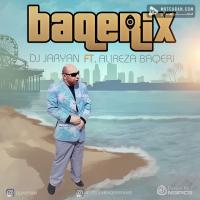 Dj Jaryan Baqerix (Ft Alireza Baqeri)
