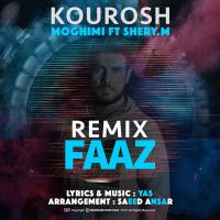 Kourosh Moghimi Ft. Shery M Faaz (Remix)