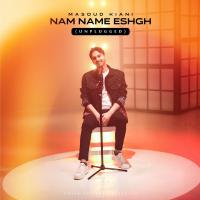 Masoud Kiani Nam Name Eshgh (Unplugged)