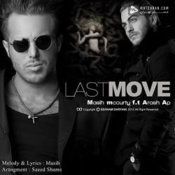 Masih & Arash Ap Last Move