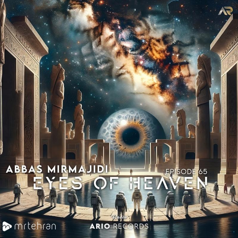 Abbas Mirmajidi Eyes Of Heaven EP65