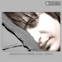 Mahshad Atash(Ft Hamid Azad)