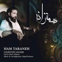 Dariush Safari Ham Taraneh