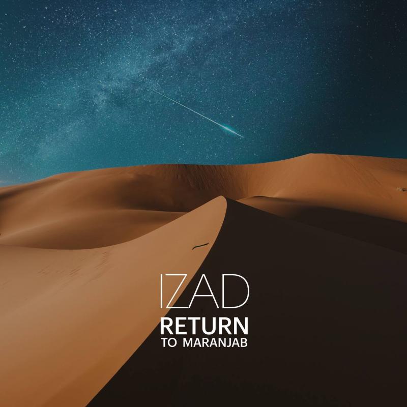 Izad Return to Maranjab