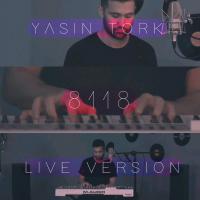 Yasin Torki 8118 (Live Version)