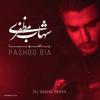 Shahab Mozaffari Pasho Bia (Dj Sasha Remix)