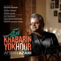 Afshin Azari Khabarin Yokhdur