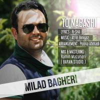 Milad Bagheri To Nabashi