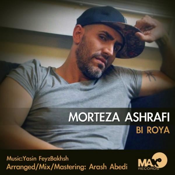 Morteza Ashrafi Bi Roya