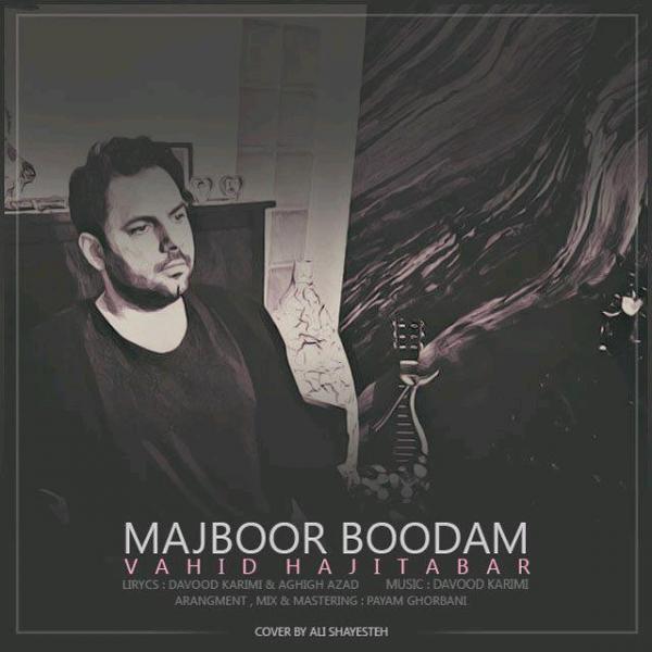 Vahid Hajitabar Majboor Boodam