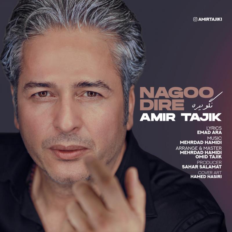 Amir Tajik Nagoo Dire