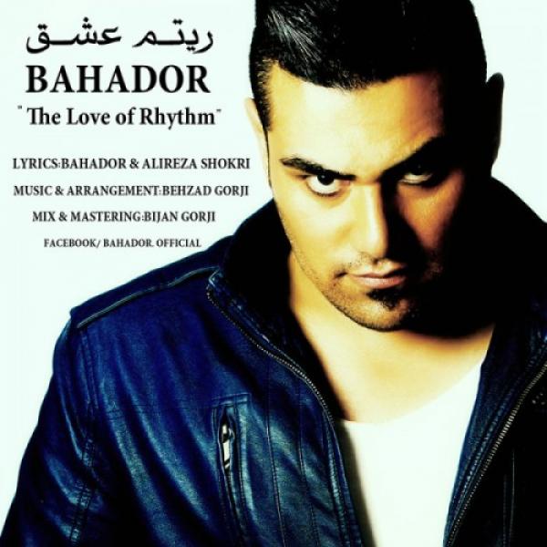 Bahador Rhythm Eshgh