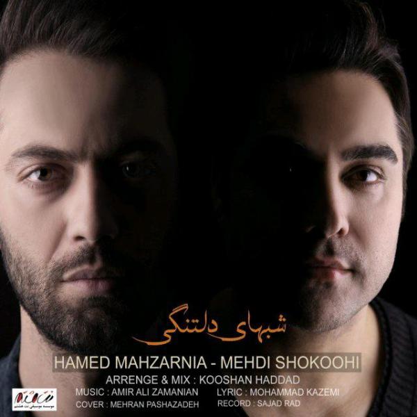 Hamed Mahzarnia & Mehdi Shokoohi Shabhaye Deltangi